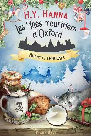 H. Y. Hanna - Les thés meurtriers d'Oxford, Tome 10 : Bûche et embûches